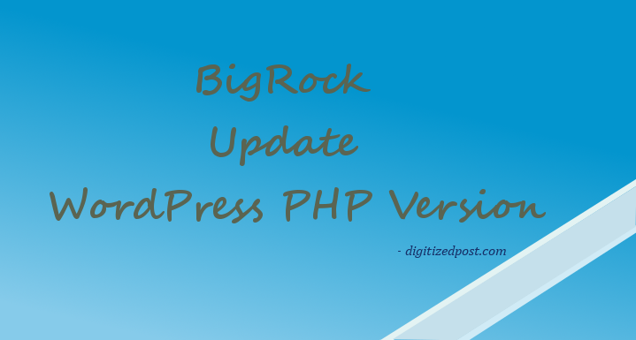 Update WordPress PHP Version in BigRock cPanel
